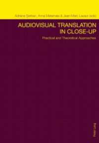 Audiovisual Translation in Close-Up : Practical and Theoretical Approaches （2., überarb. Aufl. 2012. 322 S. 225 mm）