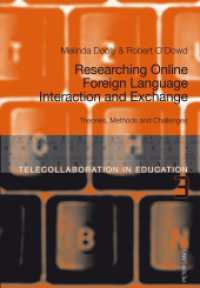 Researching Online Foreign Language Interaction and Exchange : Theories, Methods and Challenges (Telecollaboration in Education .3) （2012. 347 S. 225 mm）