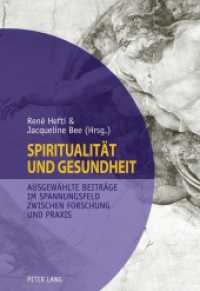 Spiritualität und Gesundheit- Spirituality and Health : Ausgewählte Beiträge im Spannungsfeld zwischen Forschung und Praxis- Selected Contributions on Conflicting Priorities in Research and Practice （2012. 242 S. 225 mm）
