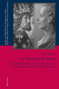 La Bisanzio dei Lumi : L'Impero bizantino nella cultura francese e italiana da Luigi XIV alla Rivoluzione (Studies in Early Modern European Culture / Studi sulla cultura europea della prima età moderna .8) （2016. 374 S. 225 mm）