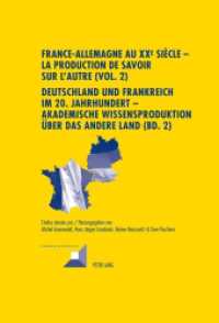 France-Allemagne au XX e  siècle - La production de savoir sur l'Autre (Vol. 2)- Deutschland und Frankreich im 20. Jahrh (Convergences .69) （2012. XI, 429 S. 210 mm）
