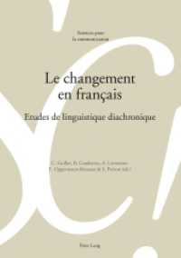 Le changement en français : Etudes de linguistique diachronique (Sciences pour la communication .101) （2012. VIII, 409 S. 210 mm）