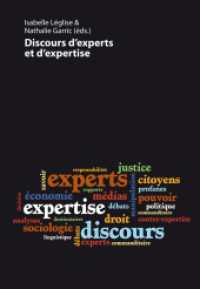 Discours d'experts et d'expertise （2012. 226 S. 225 mm）