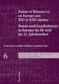 Poésie et Histoire(s) en Europe aux XXe et XXIe siècles - Poesie und Geschichte(n) in Europa im 20. und im 21. Jahrhunde (Genèses de Textes / Textgenesen .6) （2013. VIII, 315 S. 210 mm）