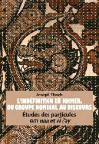 L'Indéfinition en Khmer, du Groupe Nominal au Discours : Études des particules "naa et y". Dissertationsschrift （2013. 383 S. 225 mm）