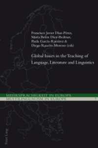Global Issues in the Teaching of Language, Literature and Linguistics (Mehrsprachigkeit in Europa / Multilingualism in Europe .7) （2013. 215 S. 225 mm）