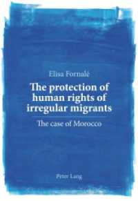 The protection of human rights of irregular migrants : The case of Morocco. Dissertationsschrift （2013. 297 S. 225 mm）