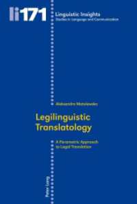 Legilinguistic Translatology : A Parametric Approach to Legal Translation (Linguistic Insights 171) （2013. 279 S. 225 mm）