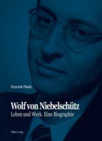 Wolf von Niebelschütz : Leben und Werk. Eine Biographie. Dissertationsschrift （2013. 920 S. 225 mm）