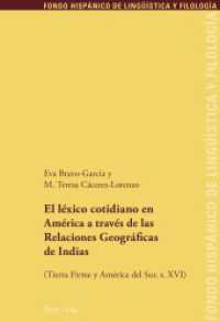 El léxico cotidiano en América a través de las Relaciones Geográficas de Indias : (Tierra Firme y América del Sur, s. XVI) (Fondo Hispánico de Lingüística y Filología .15) （2013. 150 S. 225 mm）