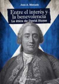 Entre el interés y la benevolencia : La ética de David Hume （2013. 266 S. 210 mm）