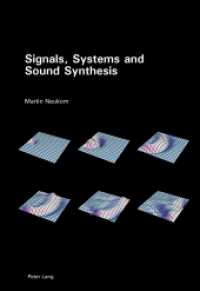 Signals, Systems and Sound Synthesis （2013. XXIV, 596 S. 240 mm）