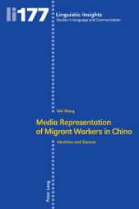 Media representation of migrant workers in China : Identities and stances (Linguistic Insights 177) （2018. 198 S. 13 Abb. 225 mm）