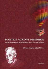 Politics against pessimism : Social democratic possibilities since Ernst Wigforss （2013. 477 S. 225 mm）
