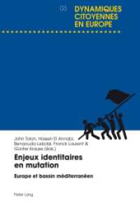Enjeux identitaires en mutation : Europe et bassin méditerranéen (Dynamiques citoyennes en Europe / Citizenship Dynamics in Europe .3) （2014. VI, 316 S. 225 mm）