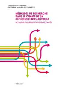 Méthodes de recherche dans le champ de la déficience intellectuelle : Nouvelles postures et nouvelles modalités （2014. XIV, 232 S. 225 mm）