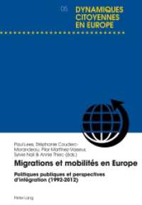 Migrations et mobilités en Europe : Politiques publiques et perspectives d'intégration (1992-2012) (Dynamiques citoyennes en Europe / Citizenship Dynamics in Europe .5) （2014. VI, 310 S. 225 mm）