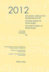 Schweizer Jahrbuch für Musikwissenschaft- Annales Suisses de Musicologie- Annuario Svizzero di Musicologia (Schweizer Jahrbuch für Musikwissenschaft .32) （2014. 278 S. 240 mm）