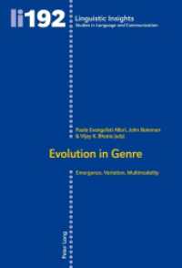 Evolution in Genre : Emergence, Variation, Multimodality (Linguistic Insights 192) （2014. 364 S. 225 mm）