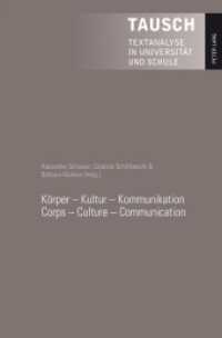 Körper - Kultur - Kommunikation - Corps - Culture - Communication (Tausch .18) （2014. 536 S. 222 mm）