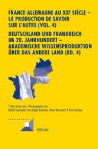 France-Allemagne au XX e  siècle - La production de savoir sur l'Autre (Vol. 4)- Deutschland und Frankreich im 20. Jahrh : Volume 4. Les médias- Band 4. Die Medien (Convergences .82) （2014. VIII, 400 S. 210 mm）