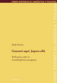 Guaraní aquí. Jopara allá : Reflexiones sobre la (socio)lingüística paraguaya. Dissertationsschrift (Fondo Hispánico de Lingüística y Filología .19) （2014. 233 S. 225 mm）