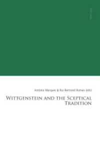 Wittgenstein and the Sceptical Tradition (Lisbon Philosophical Studies - Uses of Languages in Interdisciplinary Fields 8) （2020. 182 S. 225 mm）