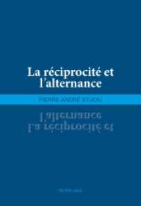 La réciprocité et l'alternance （2015. 219 S. 225 mm）