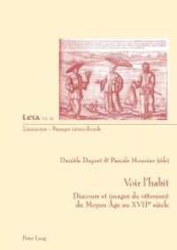 Voir l'habit : Discours et images du vêtement du Moyen Âge au XVII e  siècle (Liminaires - Passages interculturels .34) （2014. X, 282 S. 210 mm）