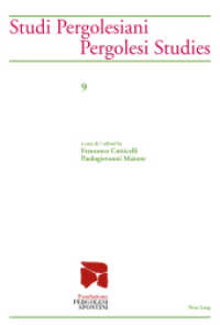 Studi Pergolesiani / Pergolesi Studies (Studi Pergolesiani / Pergolesi Studies .9) （2015. 798 S. 222 mm）