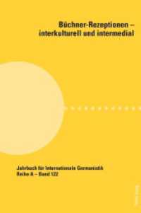 Büchner-Rezeptionen - interkulturell und intermedial (Jahrbuch für Internationale Germanistik - Reihe A 122) （2015. 336 S. 225 mm）