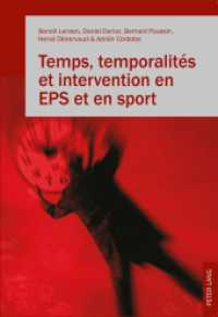 Temps, temporalités et intervention en EPS et en sport （2016. 304 S. 38 Abb. 225 mm）