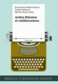 Jardins littéraires et méditerranéens (Espacios literarios en contacto 11) （2016. 220 S. 225 mm）