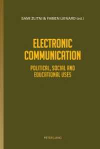 Electronic Communication : Political, Social and Educational uses （2015. 204 S. 1 Abb. 225 mm）