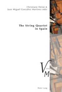 The String Quartet in Spain (Varia Musicologica .22) （2017. 986 S. 225 Abb. 222 mm）
