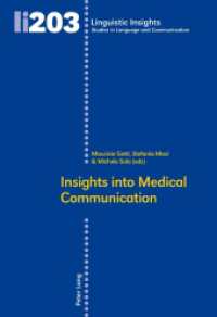 Insights Into Medical Communication (Linguistic Insights 203) （2015. 422 S. 225 mm）