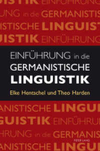 Einführung in die germanistische Linguistik （2014. XIV, 238 S. 225 mm）