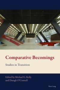 Comparative Becomings : Studies in Transition (New Comparative Criticism .4) （2016. VIII, 280 S. 1 Abb. 225 mm）