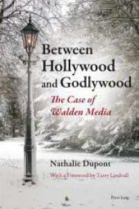 Between Hollywood and Godlywood : The Case of Walden Media （2015. XII, 340 S. 225 mm）