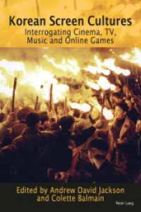 Korean Screen Cultures : Interrogating Cinema, TV, Music and Online Games （2015. XIX, 330 S. 225 mm）