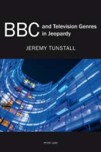BBC and Television Genres in Jeopardy （2015. VIII, 400 S. 225 mm）