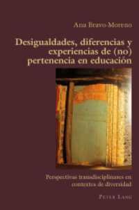 Desigualdades, diferencias y experiencias de (no) pertenencia en educación : Perspectivas transdisciplinares en contextos de diversidad (Hispanic Studies: Culture and Ideas .70) （2015. VIII, 233 S. 225 mm）