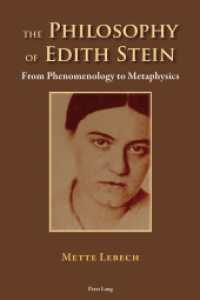 The Philosophy of Edith Stein : From Phenomenology to Metaphysics （2015. XX, 190 S. 225 mm）