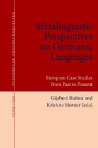 Metalinguistic Perspectives on Germanic Languages : European Case Studies from Past to Present (Historical Sociolinguistics .4) （2016. XII, 286 S. 5 Abb. 225 mm）