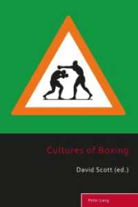 Cultures of Boxing (Sport, History and Culture .4) （2015. VIII, 192 S. 225 mm）