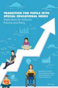 Transition for Pupils with Special Educational Needs : Implications for Inclusion Policy and Practice （2019. X, 214 S. 6 Abb. 225 mm）