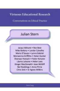 Virtuous Educational Research : Conversations on Ethical Practice (Religion, Education and Values .9) （2016. X, 249 S. 225 mm）