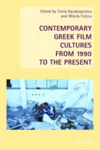 Contemporary Greek Film Cultures from 1990 to the Present (New Studies in European Cinema .21) （2017. XXXII, 410 S. 16 Abb. 225 mm）
