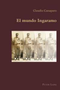 El mundo Ingaramo (Hispanic Studies: Culture and Ideas .69) （2015. XIV, 162 S. 225 mm）