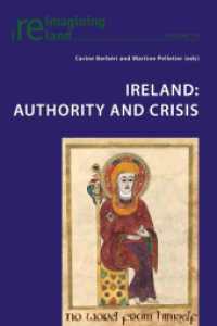 Ireland: Authority and Crisis (Reimagining Ireland .70) （2015. XII, 306 S. 225 mm）